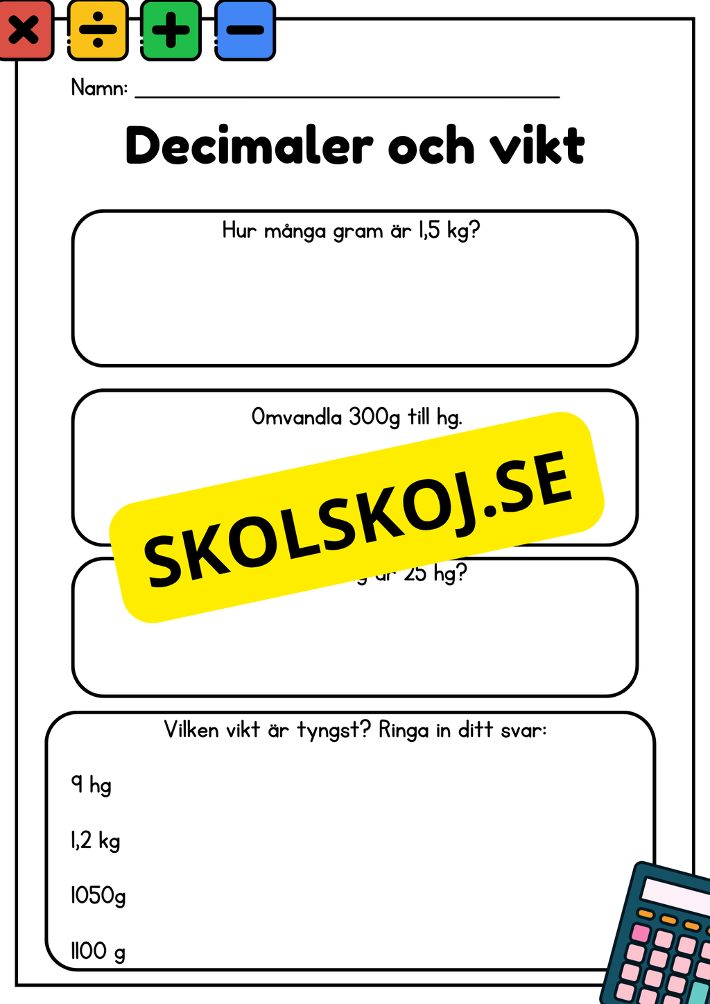 Decimaler och vikt - Blandade uppgifter - Åk 5 - 6