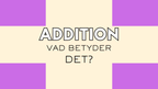 Addition och subtraktion - Häfte