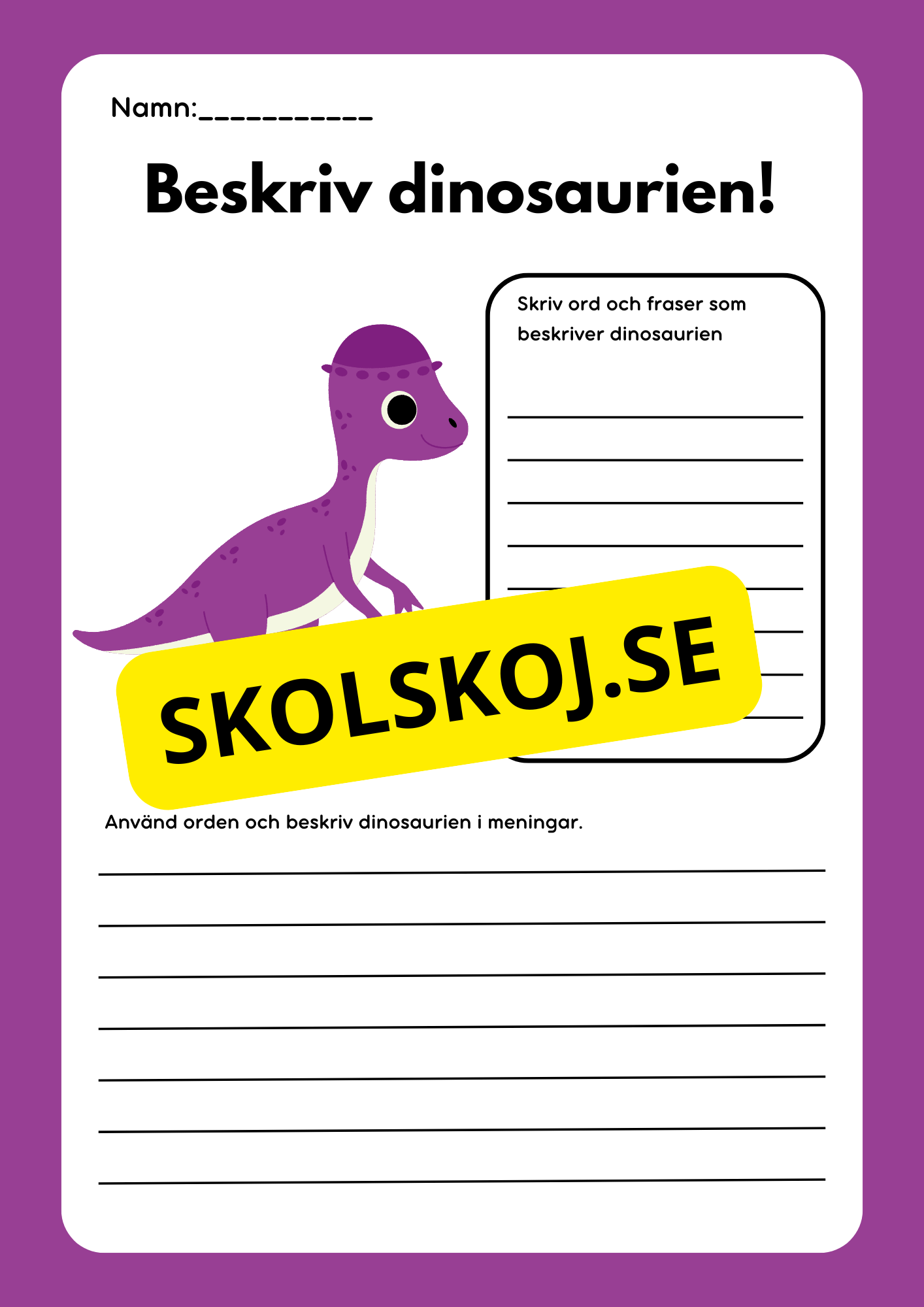 Beskriv dinosaurien - Häfte