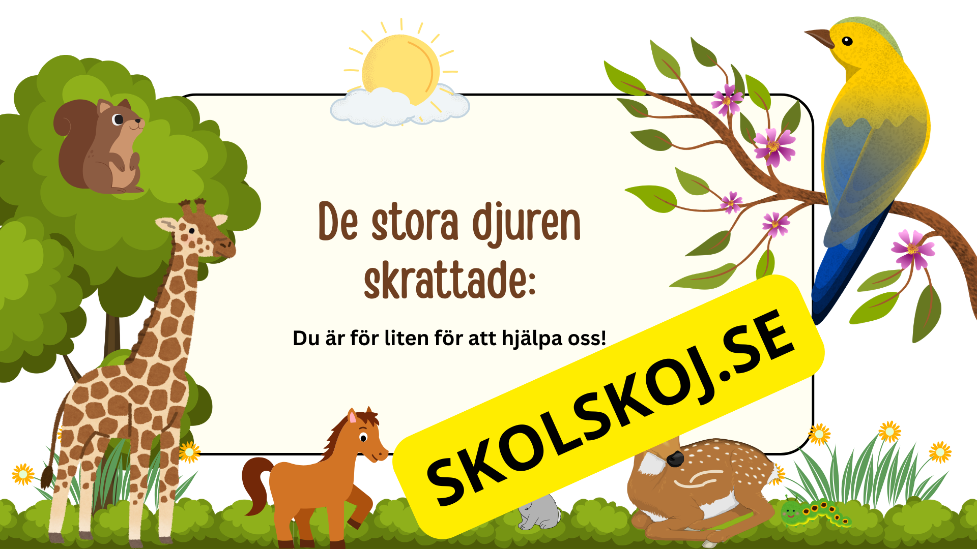 Den modiga lilla fågeln - Förskola - Årskurs 1