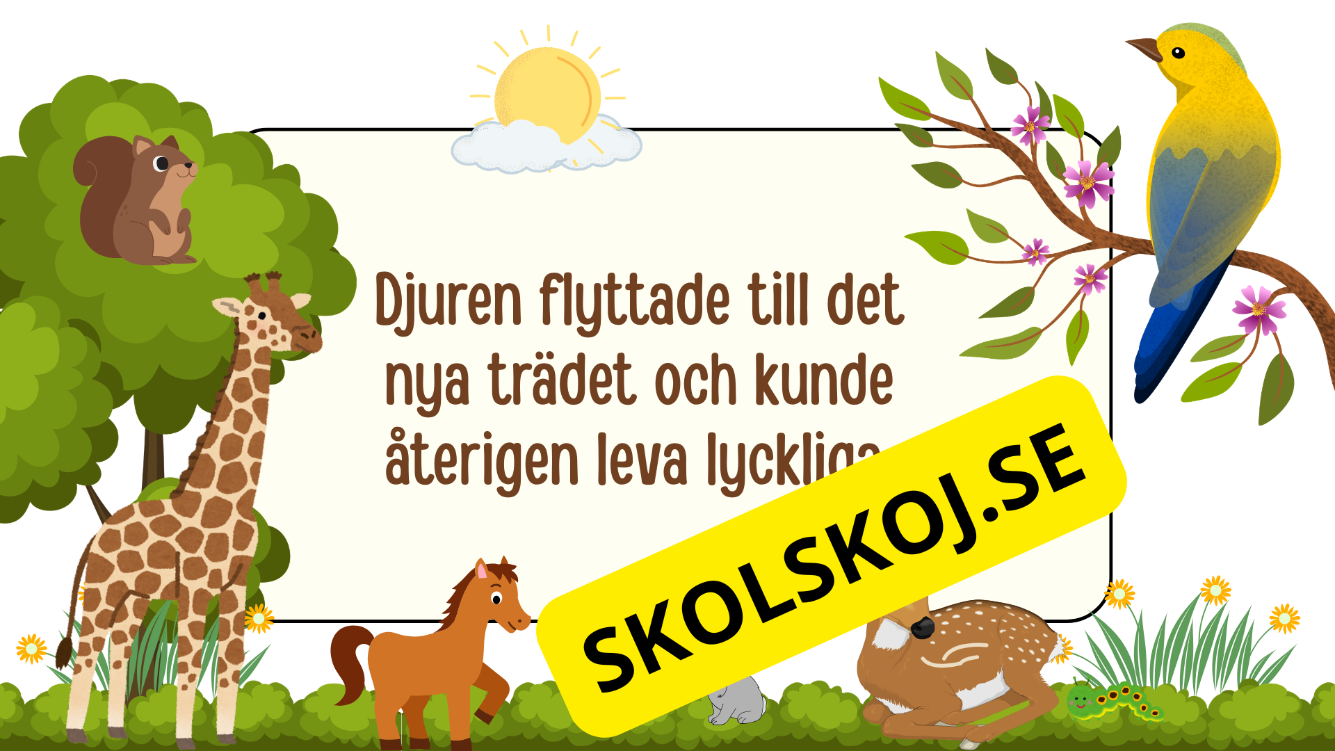 Den modiga lilla fågeln - Förskola - Årskurs 1