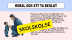 Etik och moral - Årskurs 6 - 9
