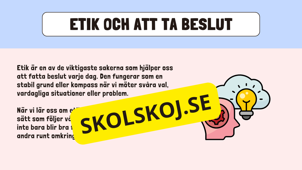Etik och moral - Årskurs 6 - 9