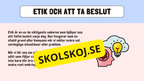 Etik och moral - Årskurs 6 - 9