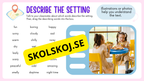 Describe the Setting - Engelska
