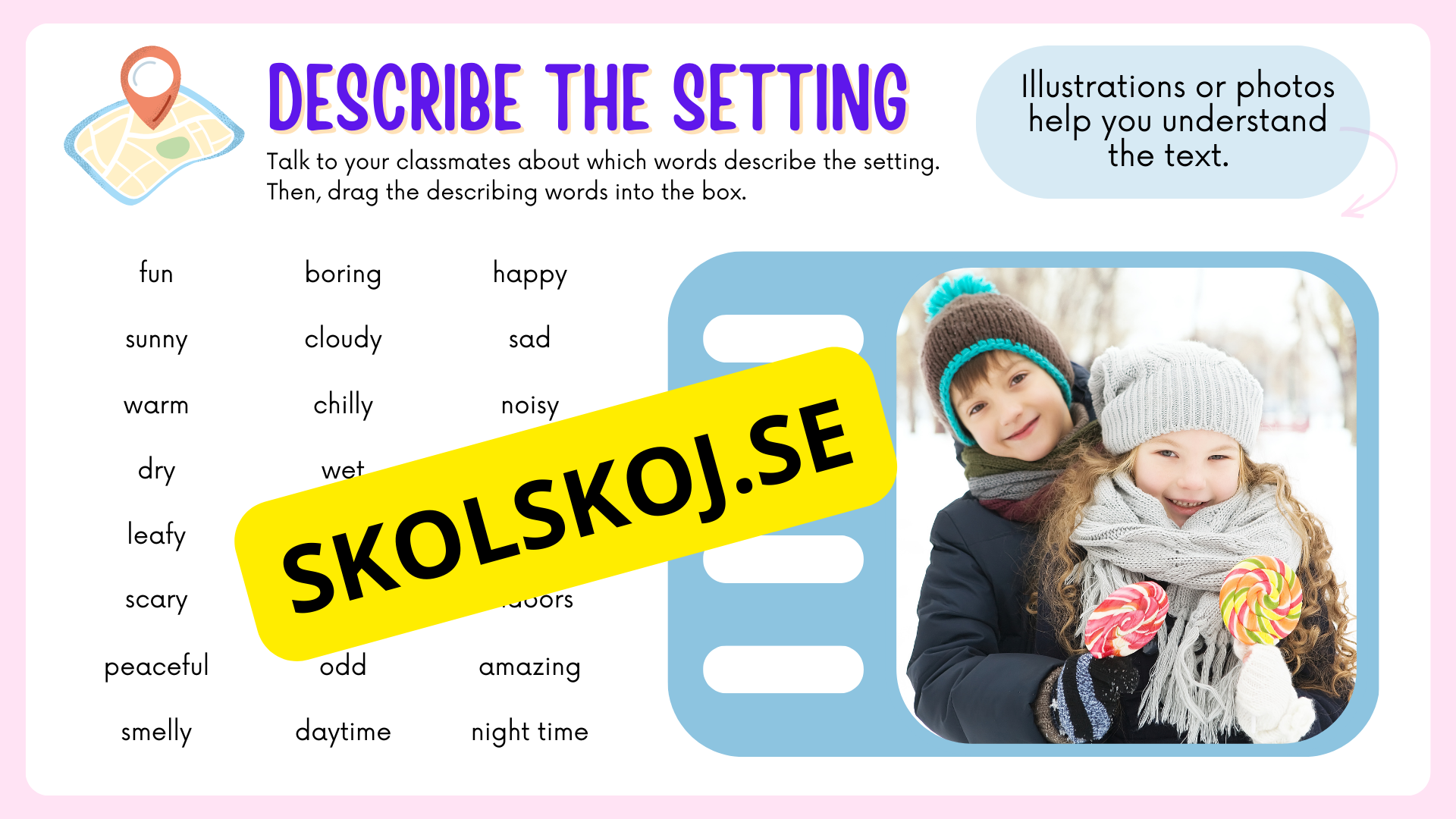 Describe the Setting - Engelska