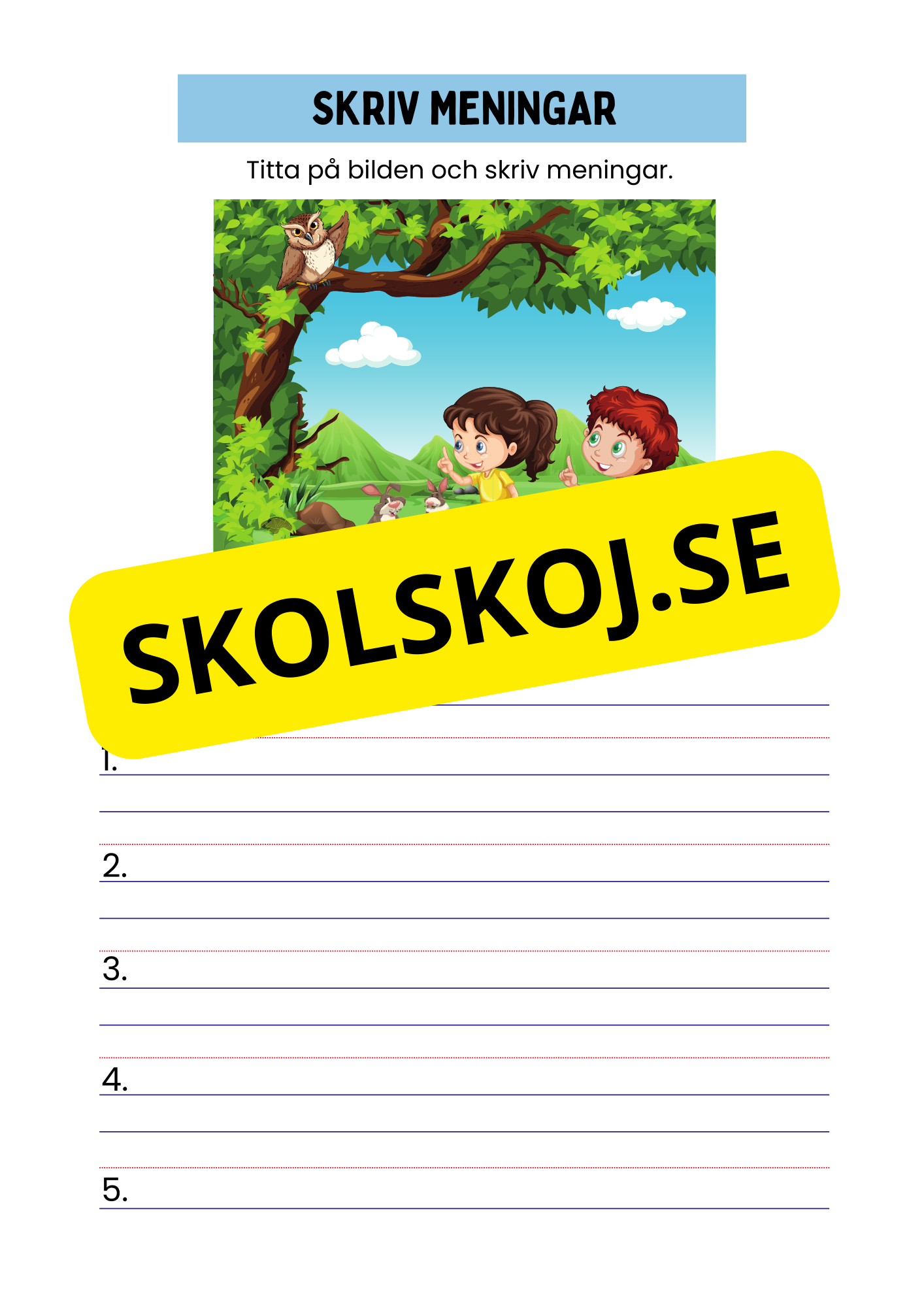 Skriv meningar - Titta på bilden