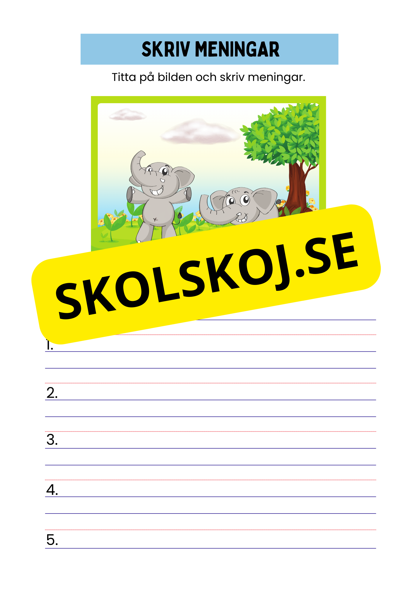 Skriv meningar - Titta på bilden