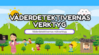 Väderdetektivernas verktyg - Presentation + frågor