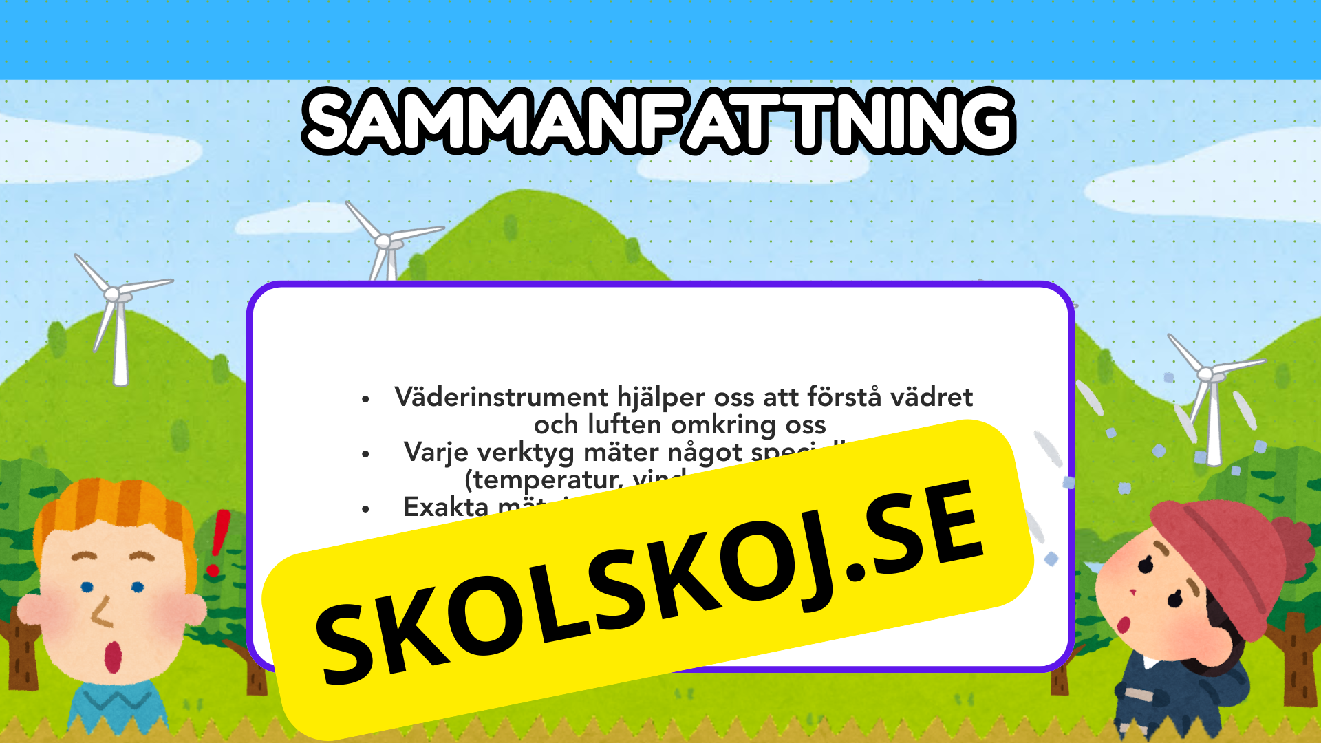 Väderdetektivernas verktyg - Presentation + frågor