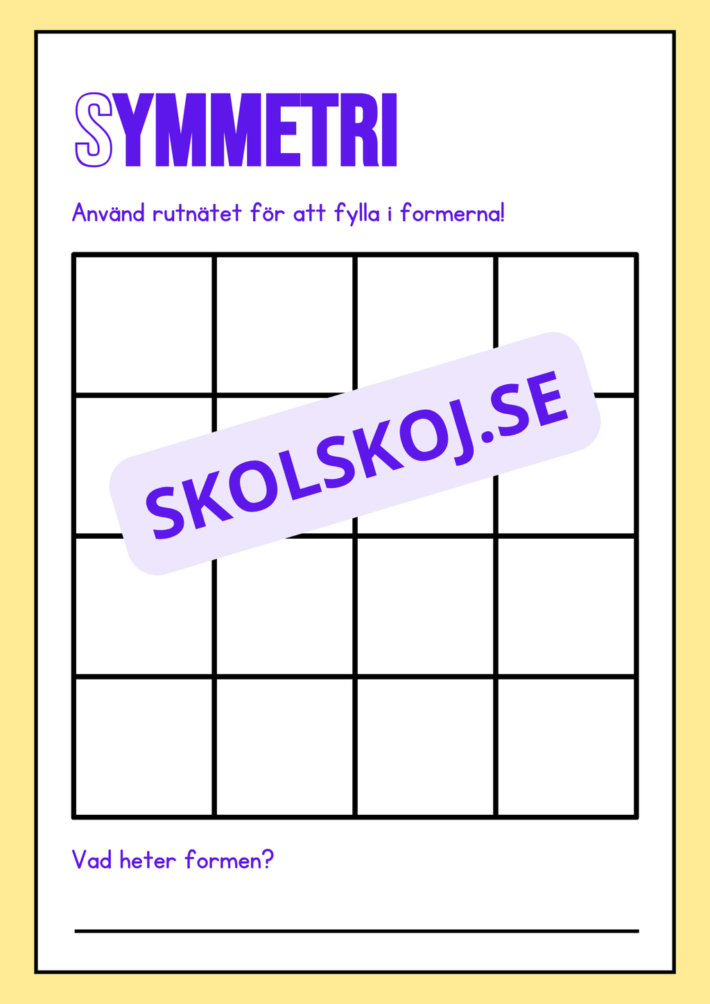 Upptäck symmetri - 2D former