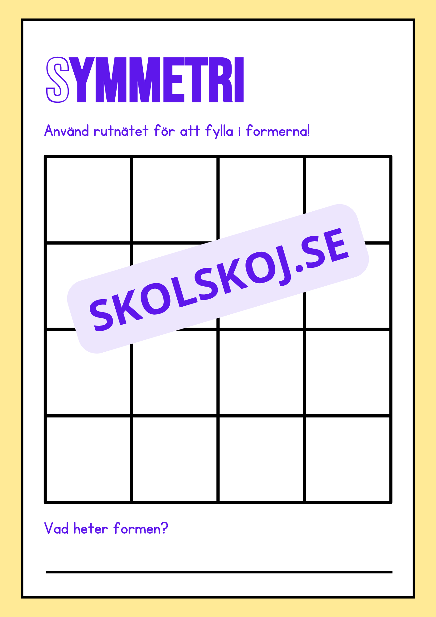Upptäck symmetri - 2D former