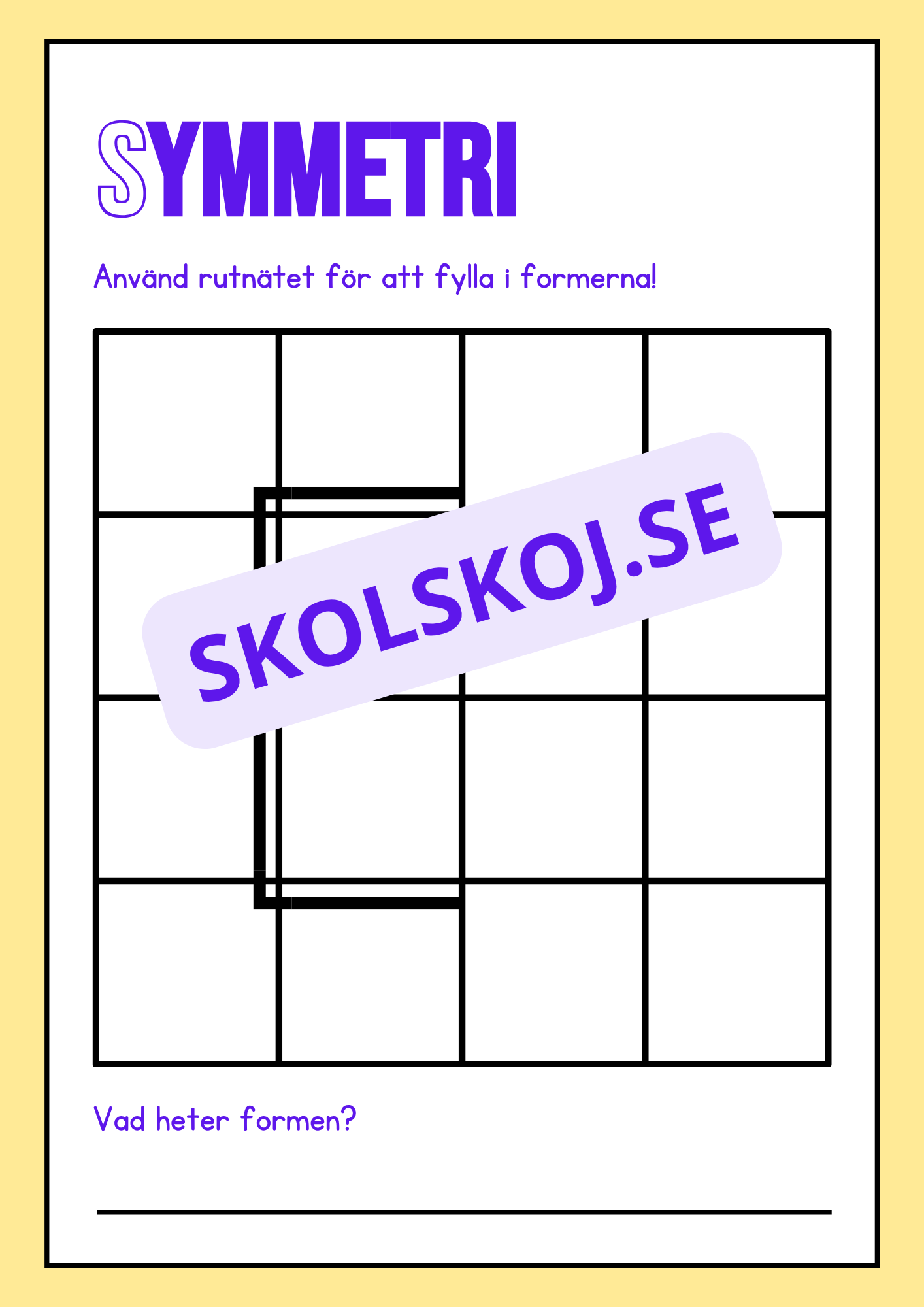 Upptäck symmetri - 2D former