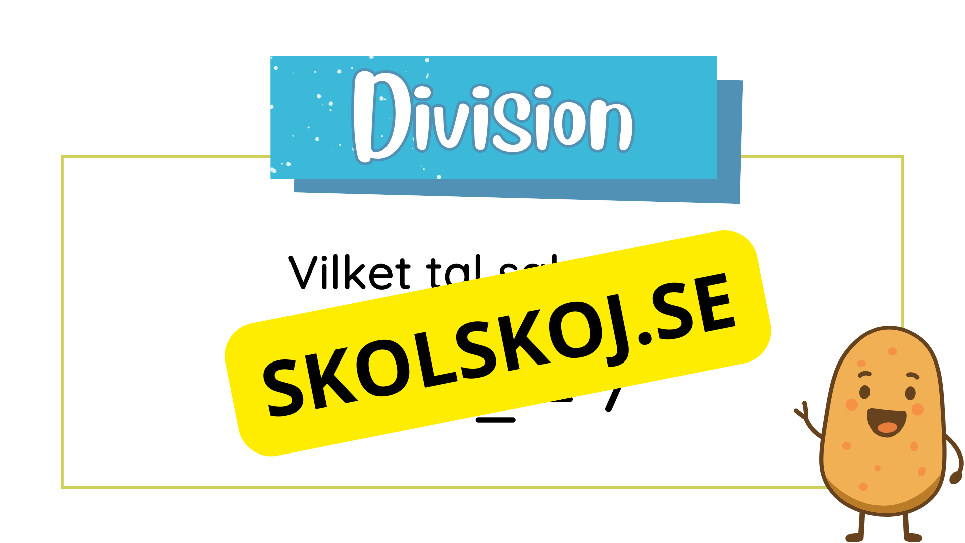 Öva division - Vilket tal saknas