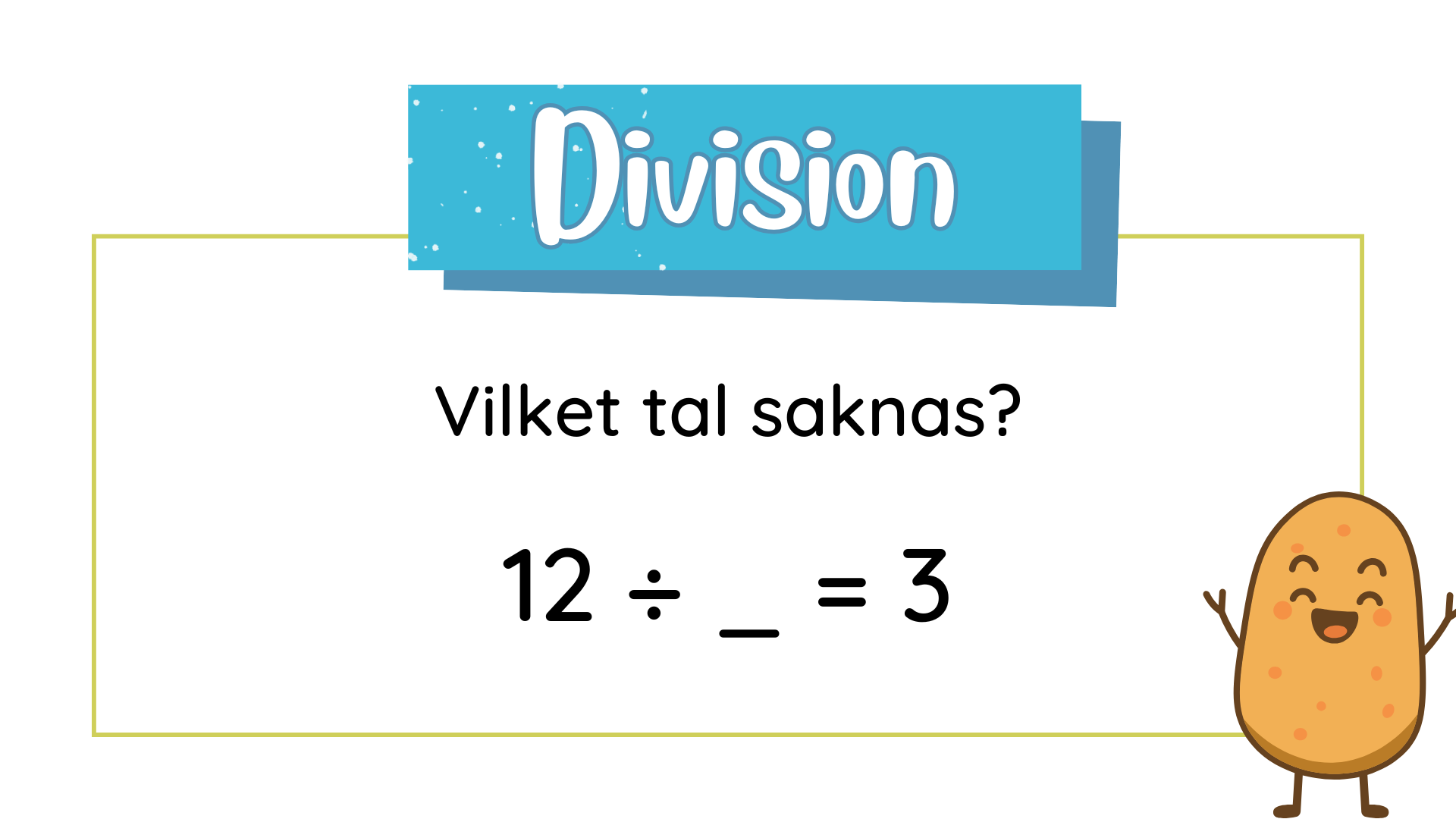 Öva division - Vilket tal saknas