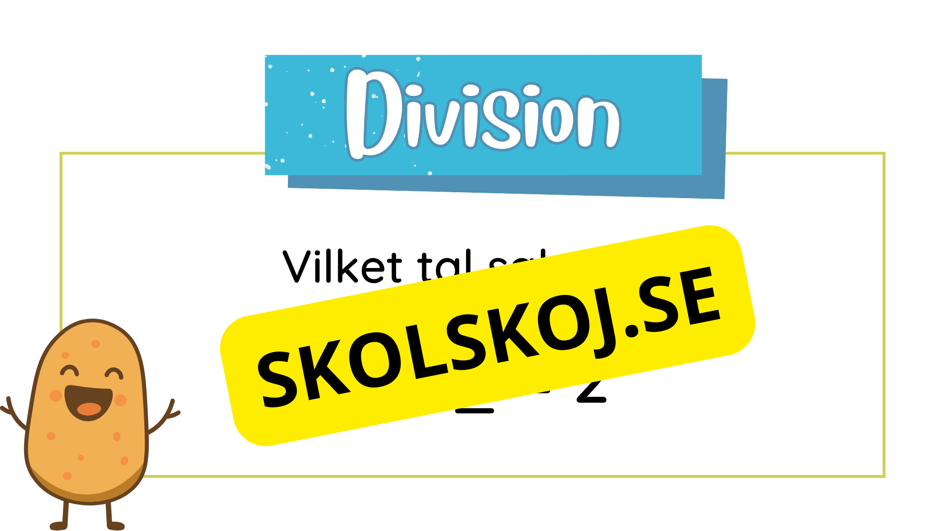 Öva division - Vilket tal saknas