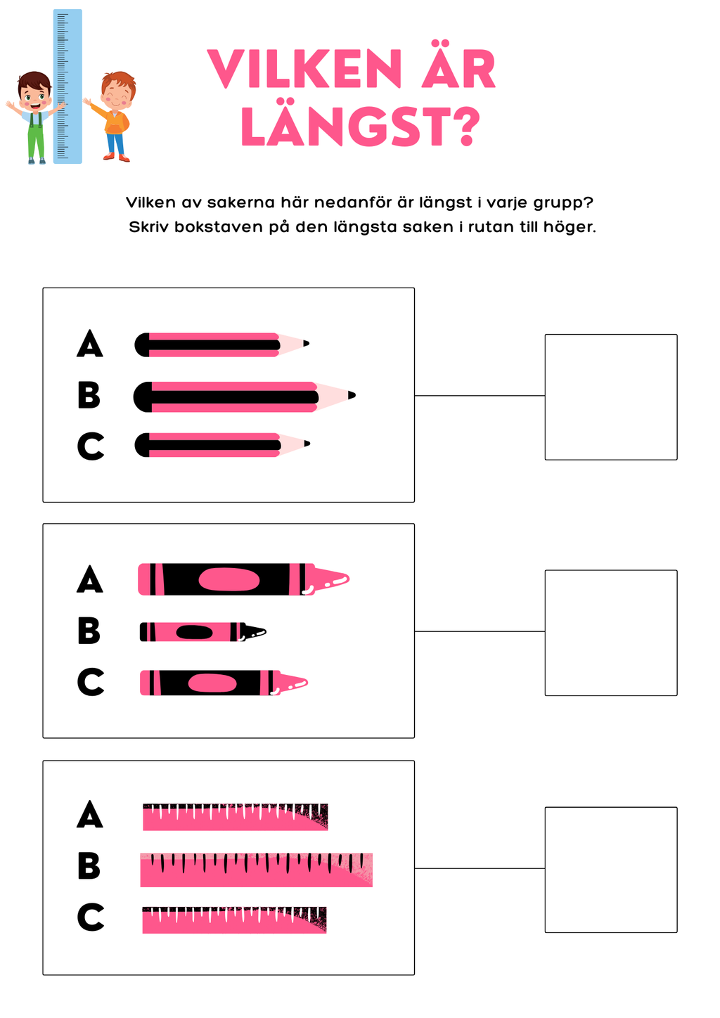 Vi mäter längder i centimeter