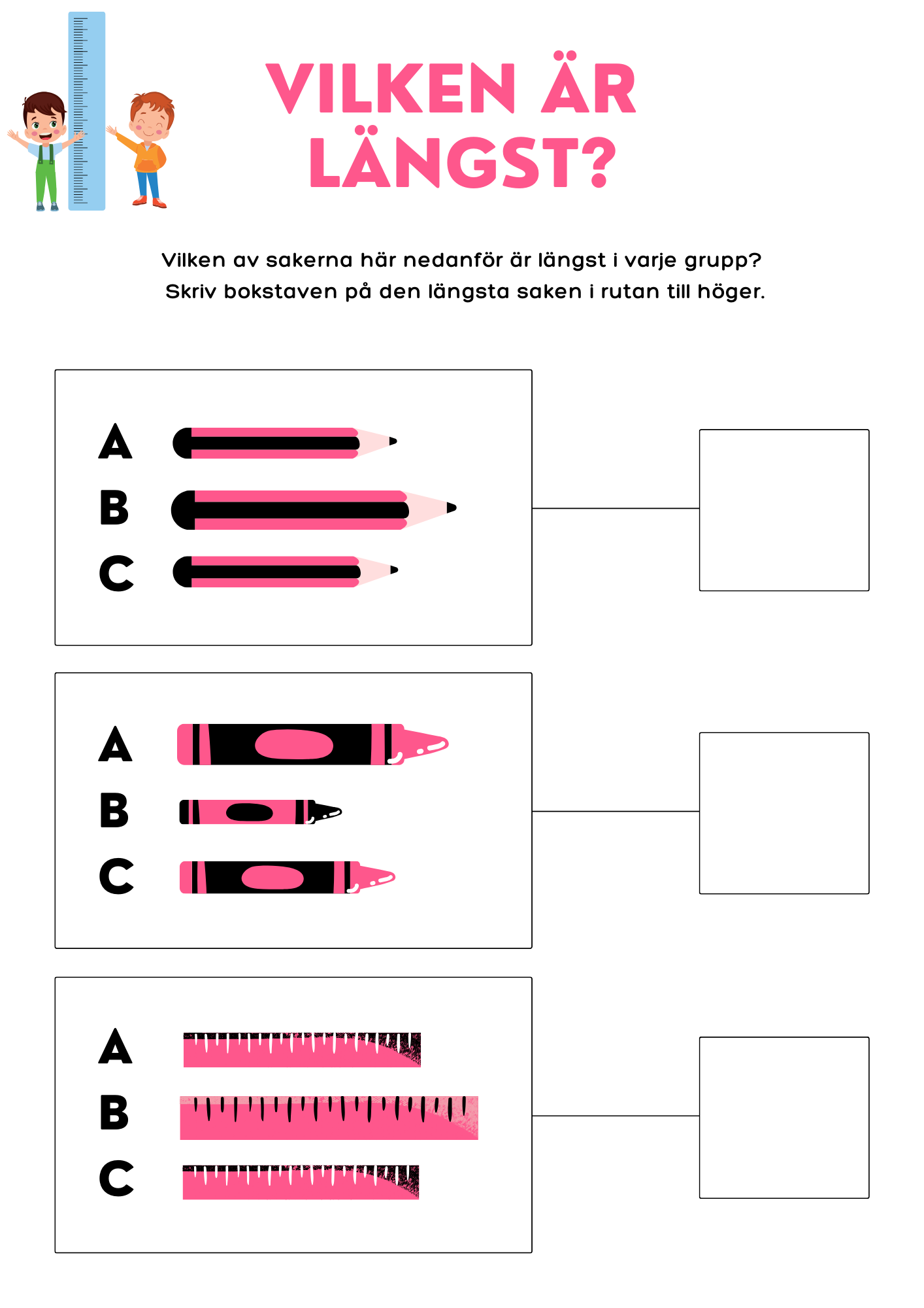 Vi mäter längder i centimeter