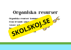 Upptäck naturresurser - Presentation och frågor