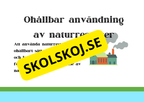 Upptäck naturresurser - Presentation och frågor