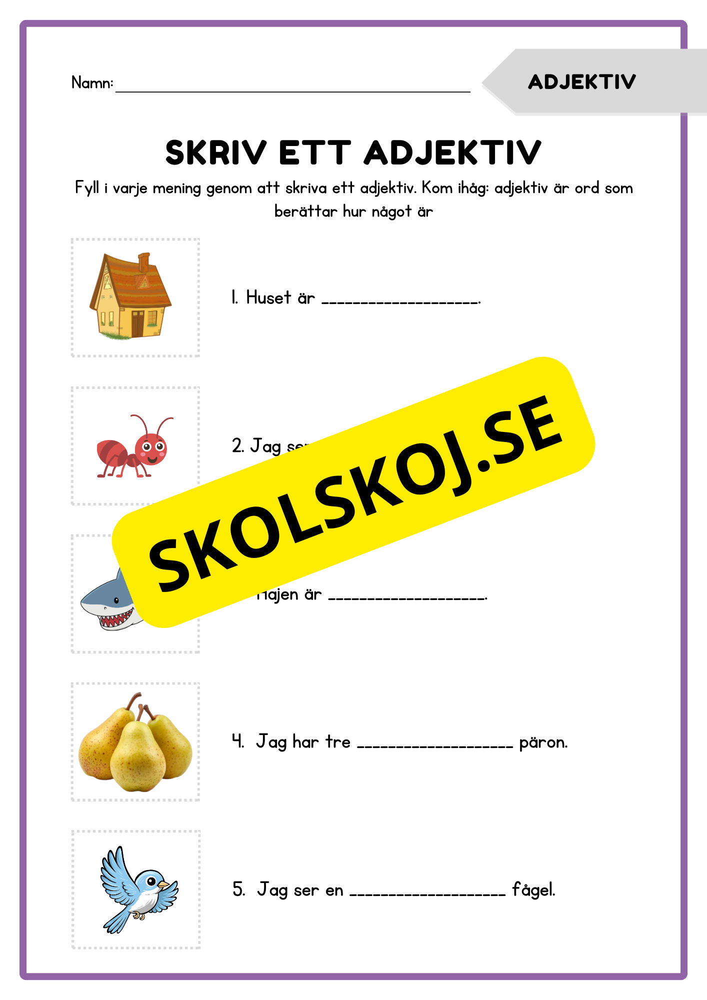 Skriv ett adjektiv