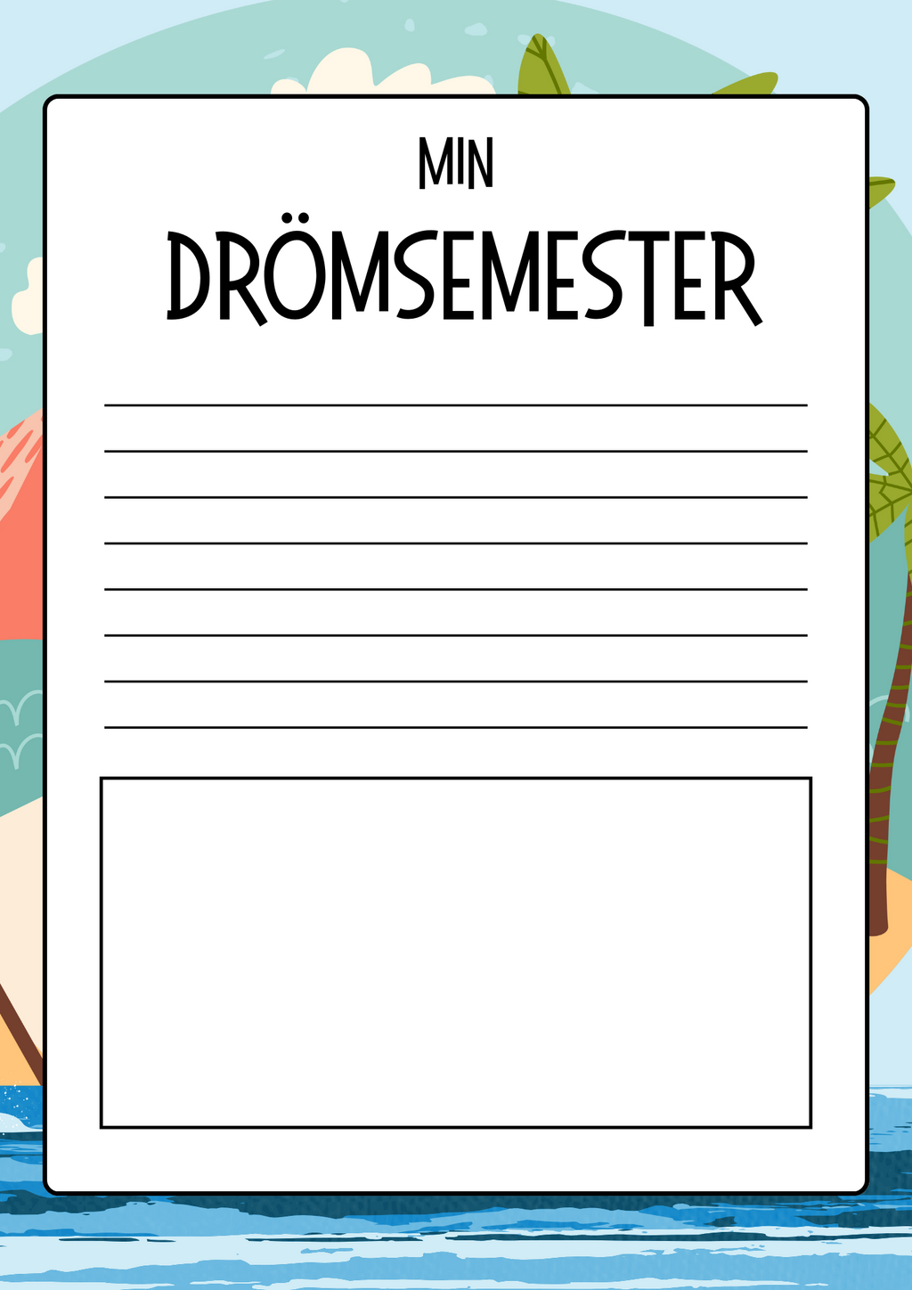 Min drömsemester – Skriv och rita