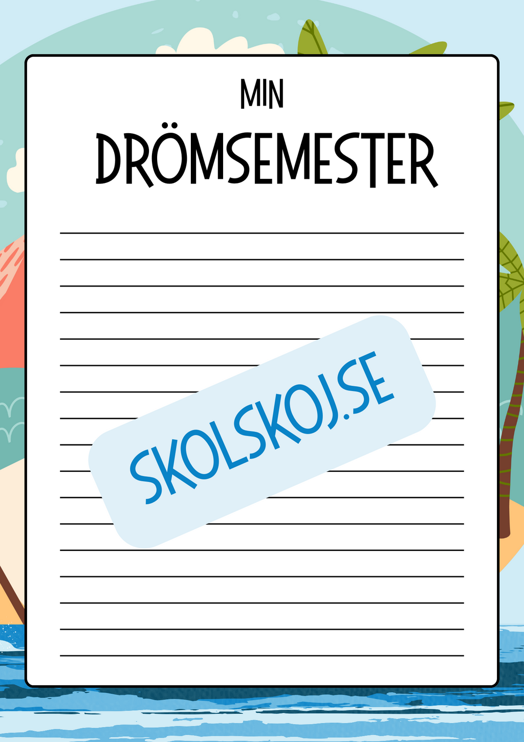 Min drömsemester – Skriv och rita