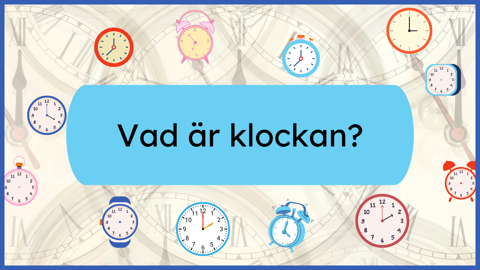 Vad är klockan? - Presentation