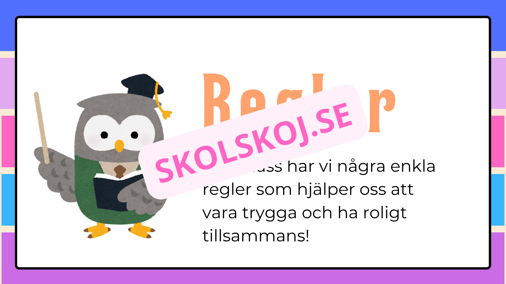 Klassrumsregler - De 5 stora