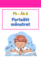 Fortsätt mönstret - Fk - Åk 2