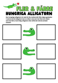 Fler och färre - Hungriga alligatorn