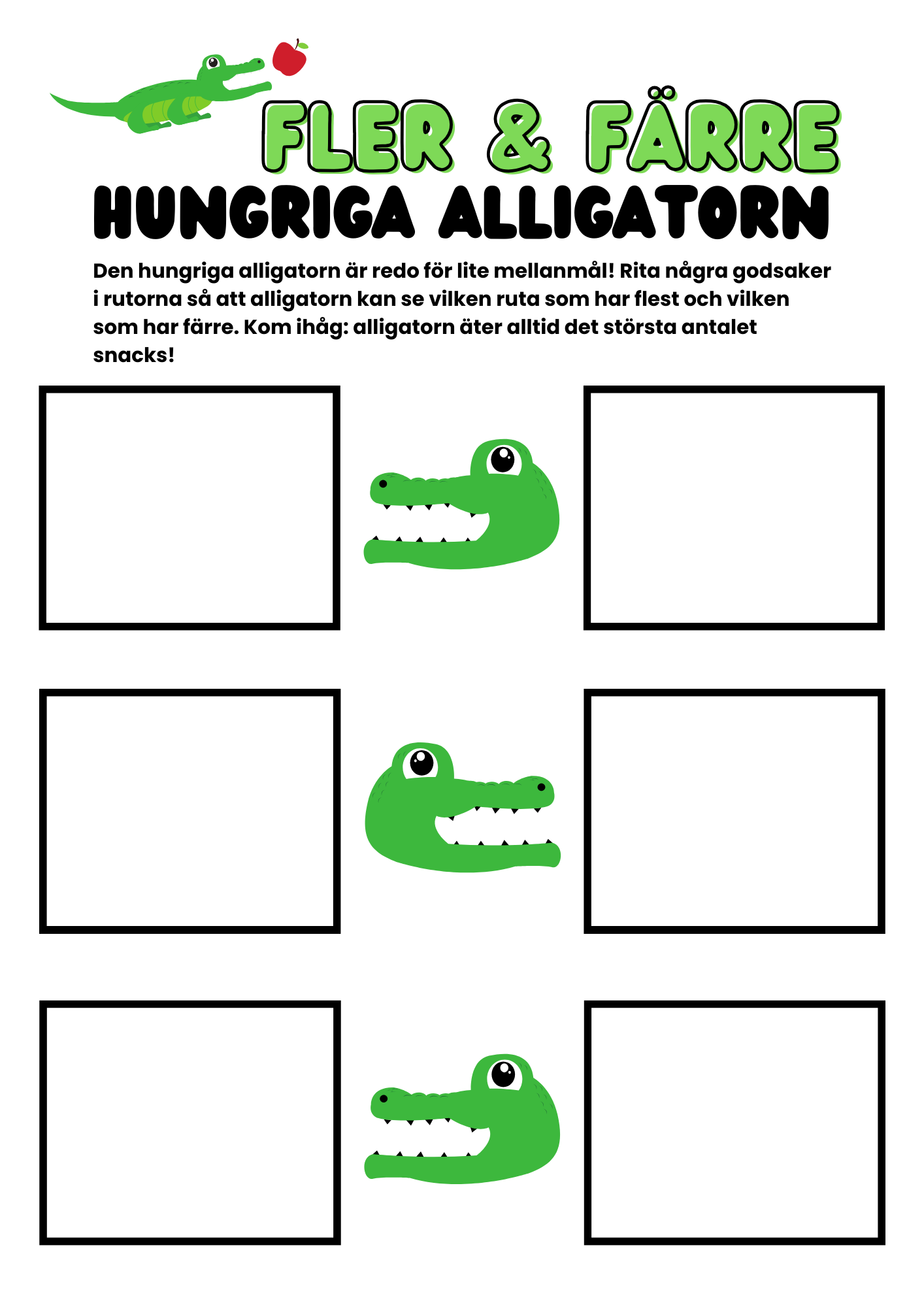 Fler och färre - Hungriga alligatorn