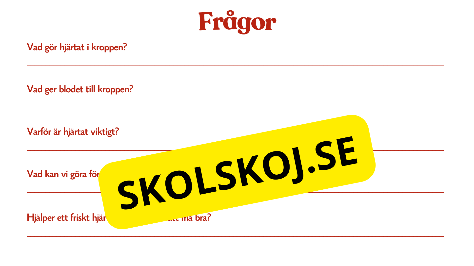 Hjärtat - Så fungerar det - Presentation och frågor