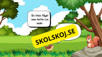 Den modiga lilla ekorren - Förskola - Årskurs 2