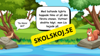 Den modiga lilla ekorren - Förskola - Årskurs 2