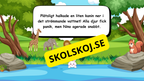 Den modiga lilla ekorren - Förskola - Årskurs 2