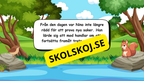 Den modiga lilla ekorren - Förskola - Årskurs 2