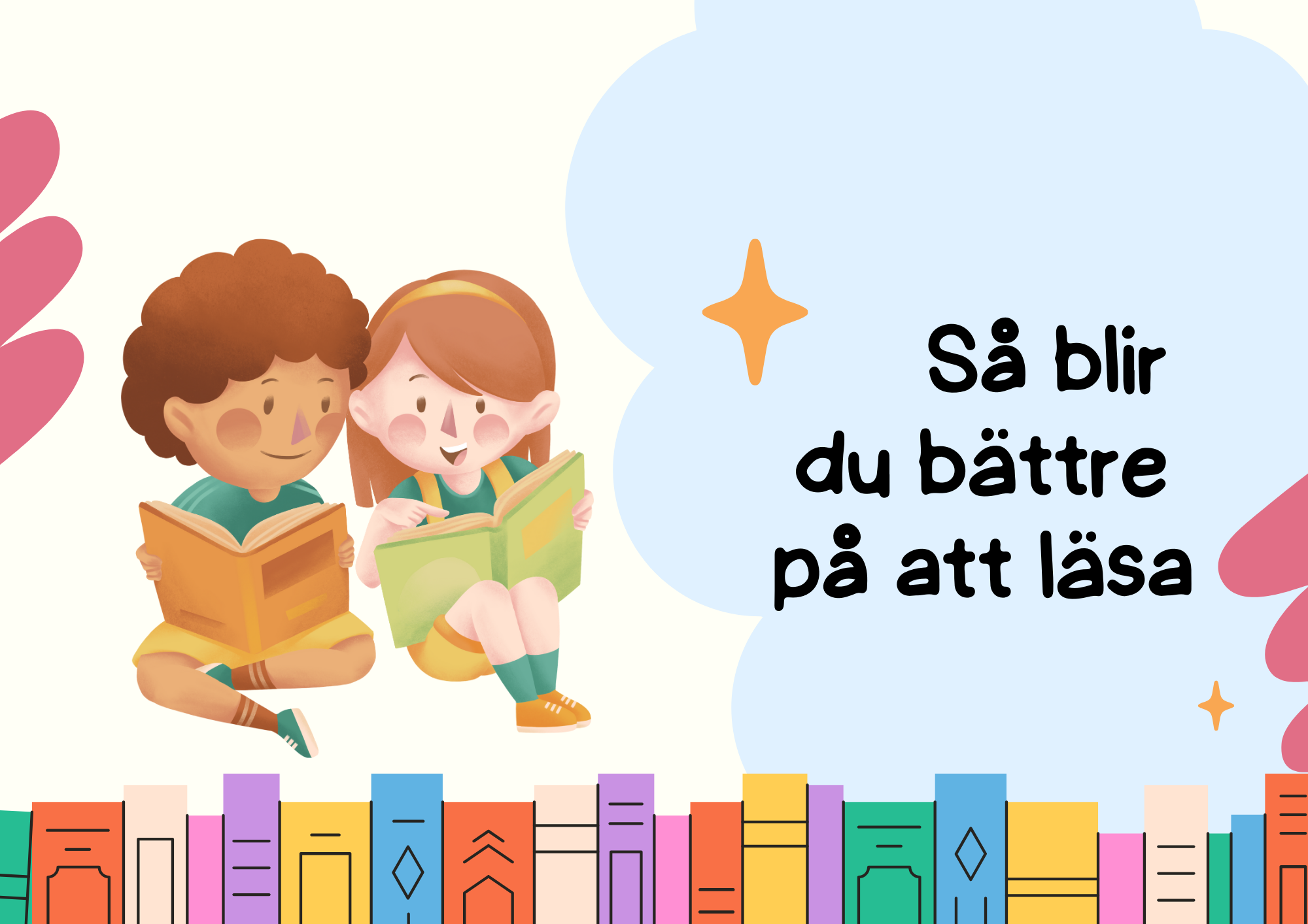 Så blir du bättre på att läsa