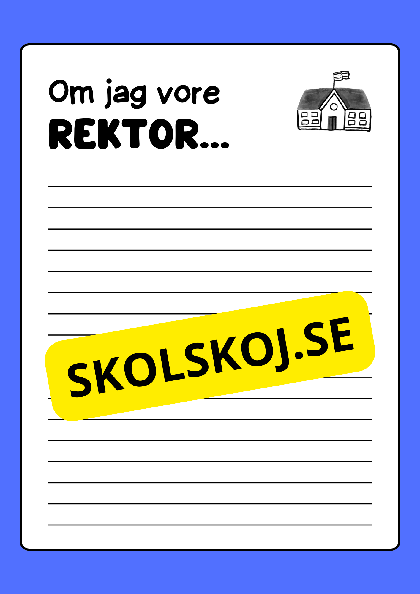 Om jag vore rektor