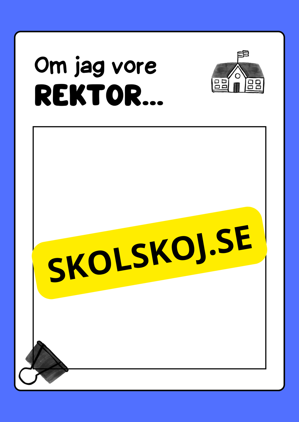 Om jag vore rektor