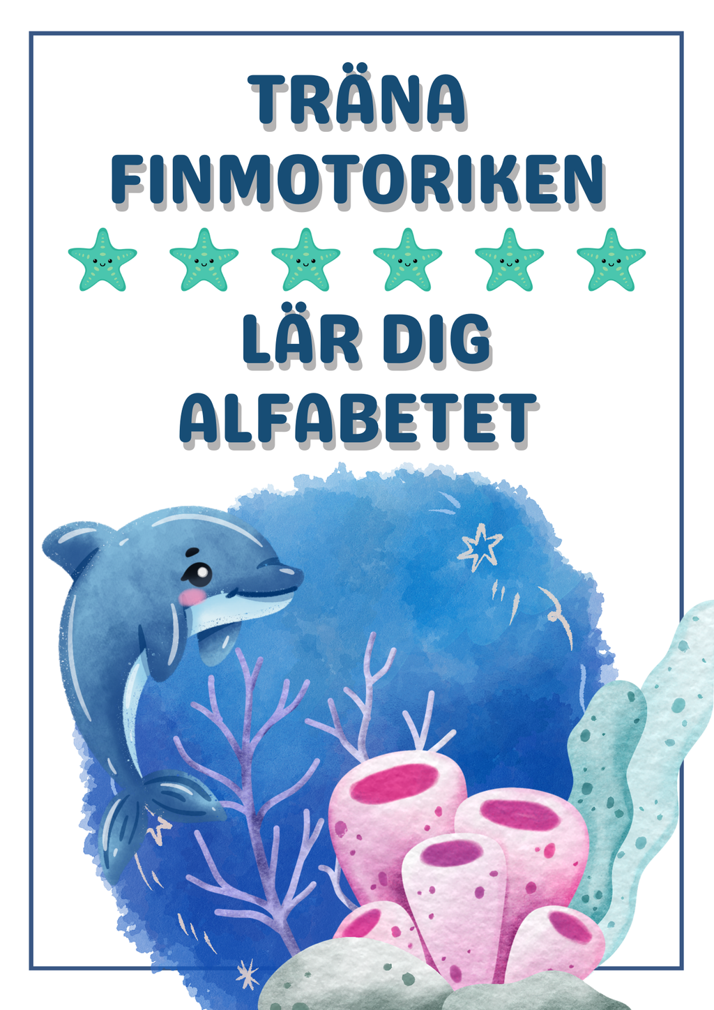 Träna finmotoriken - Lär dig alfabetet