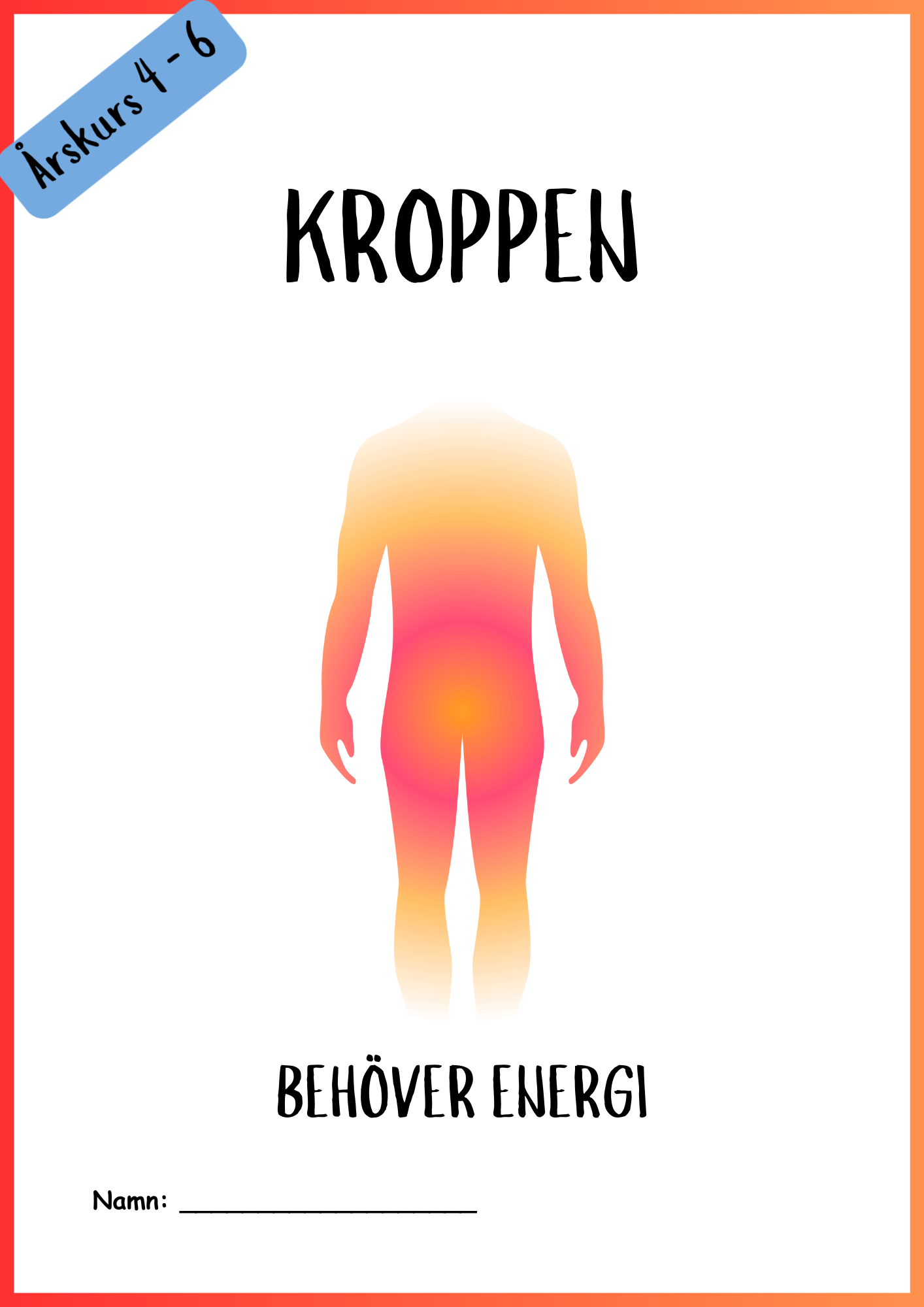 Kroppen behöver energi - Årskurs 4 - 6