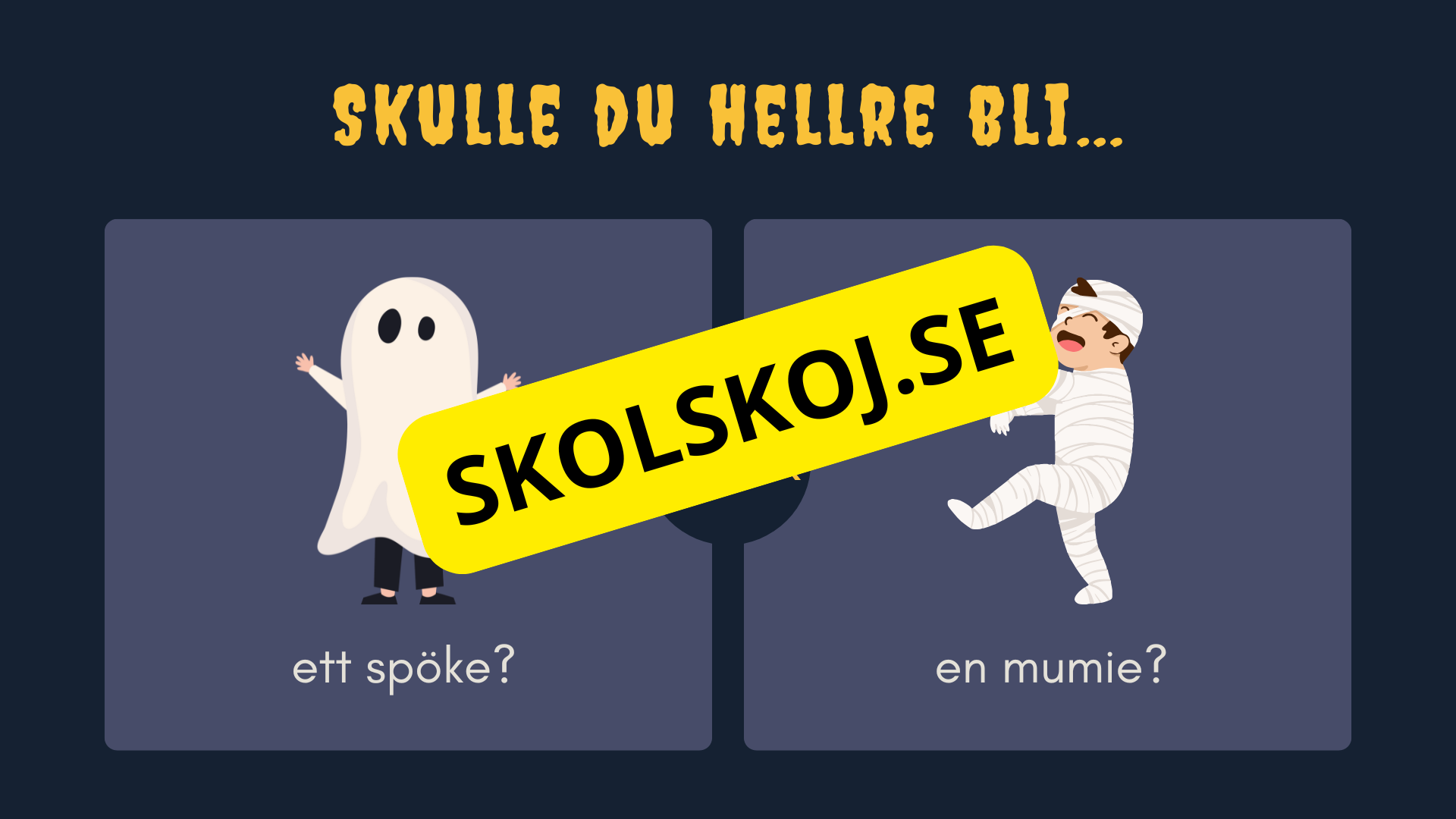 Skulle du hellre - Halloween