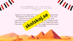 Egypten - Årskurs 4 - 6 + Frågor