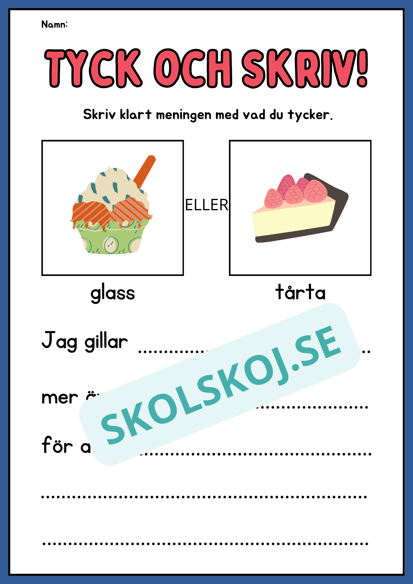Tyck och skriv