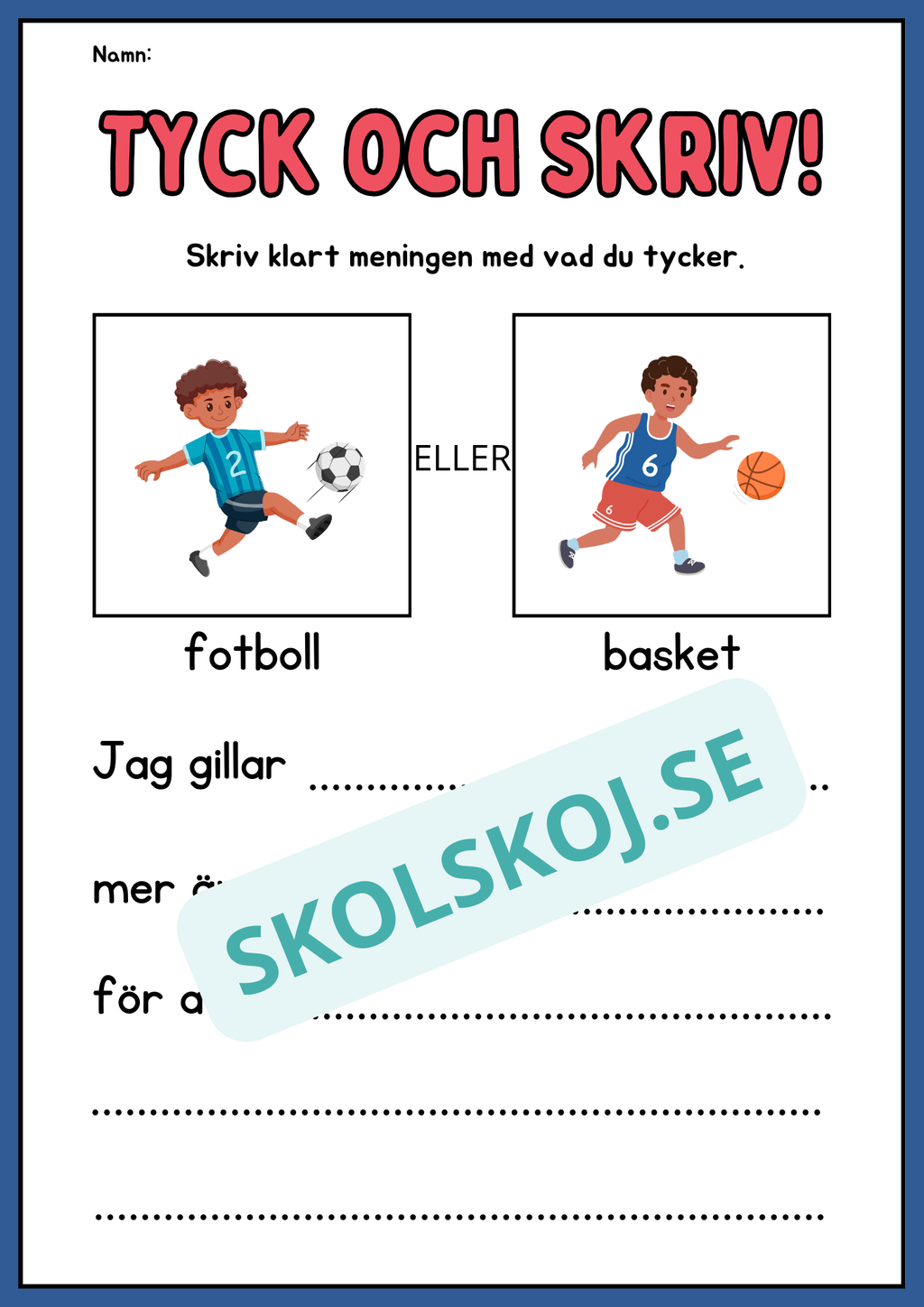 Tyck och skriv