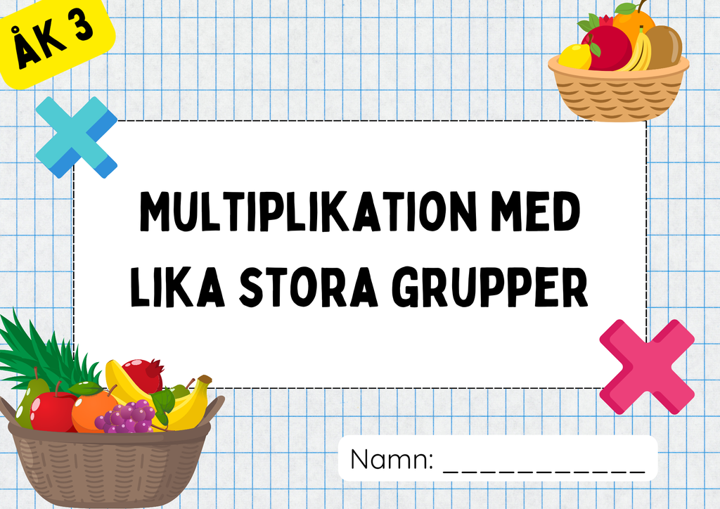 Multiplikation med lika stora grupper - Årskurs 3