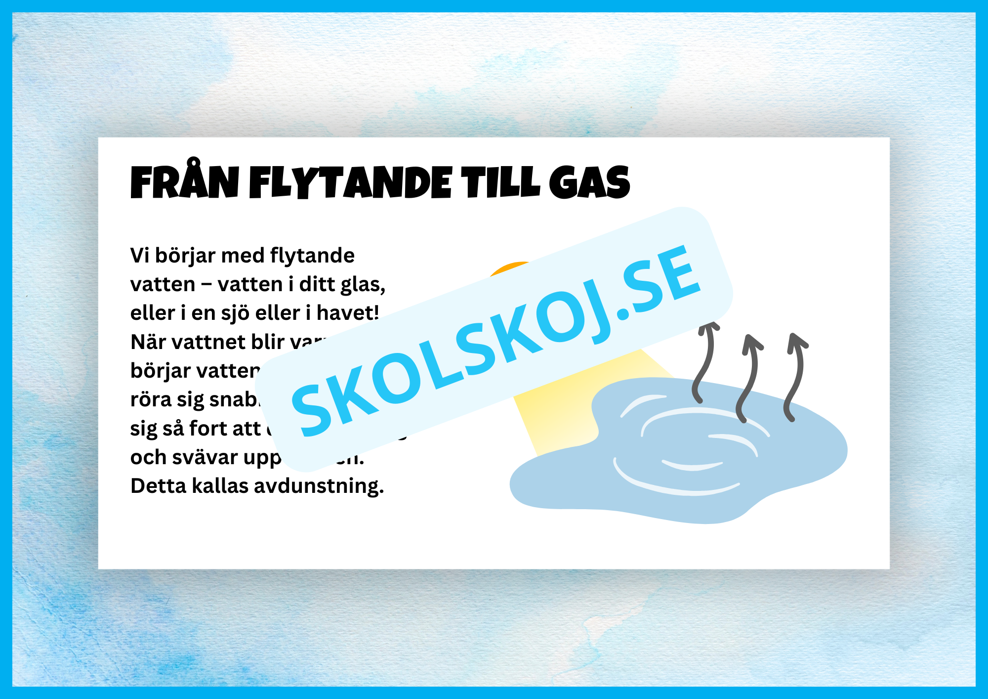 Vi lär oss om vattnets kretslopp + frågor