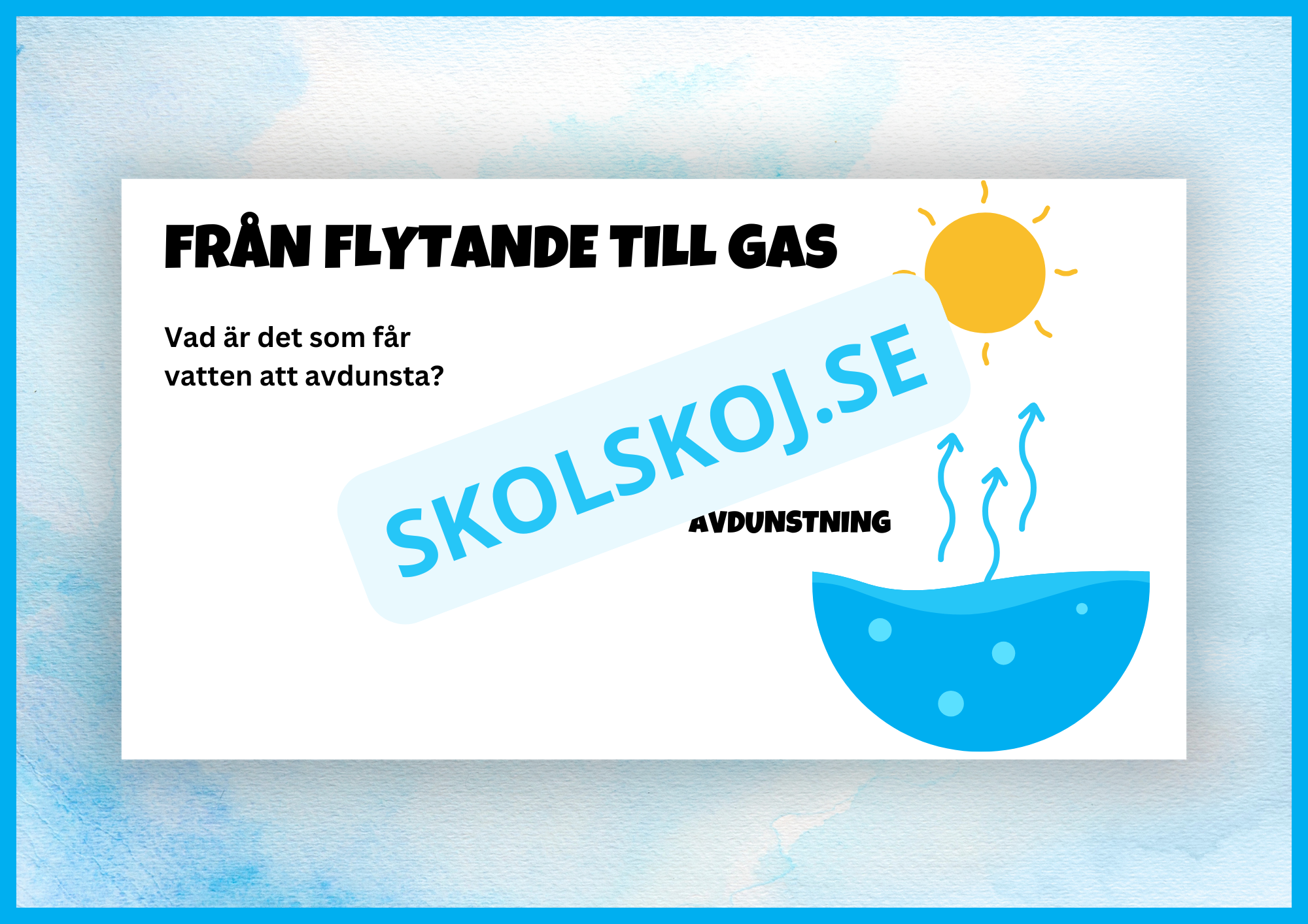 Vi lär oss om vattnets kretslopp + frågor