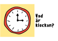 Vad är klockan - Uppgifter